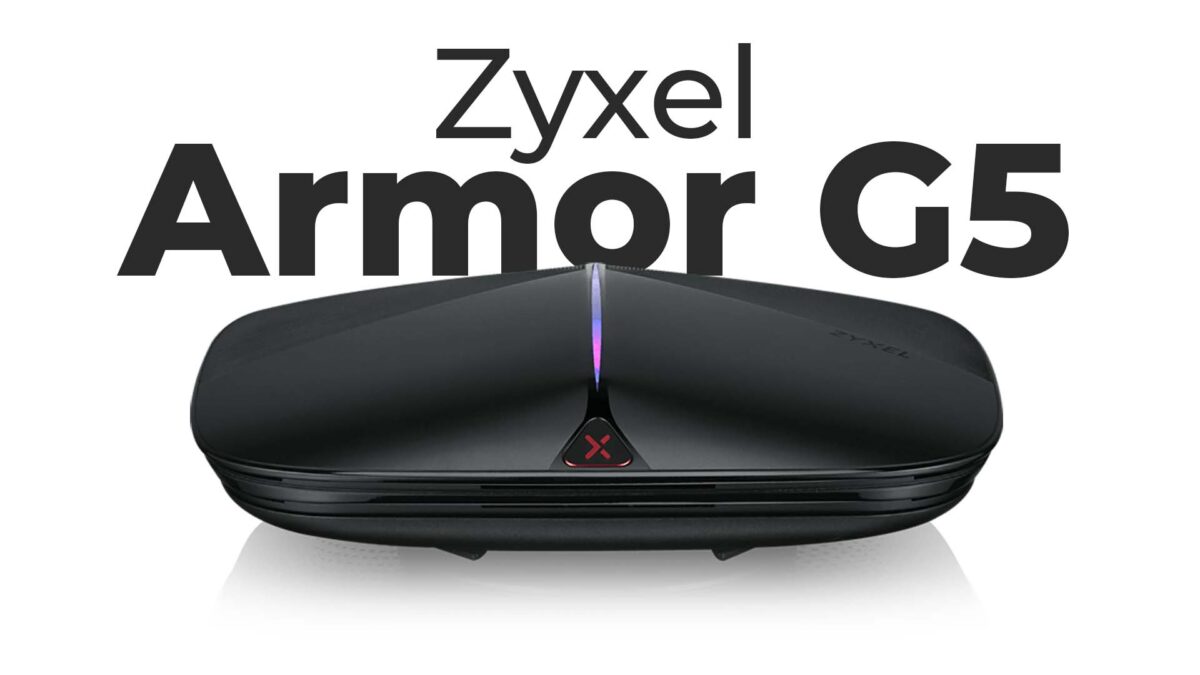 Zyxel Armor G5 İncelemesi