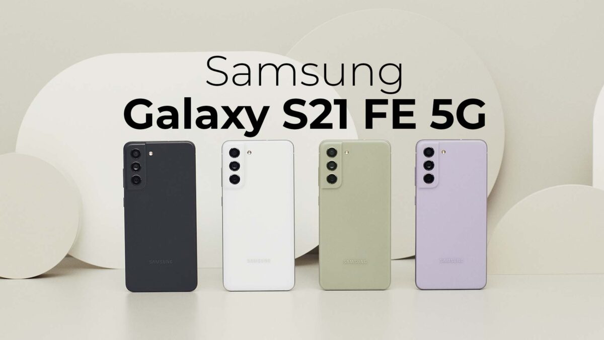 Samsung’un yeni amiral gemisi Galaxy S21 FE 5G tanıtıldı