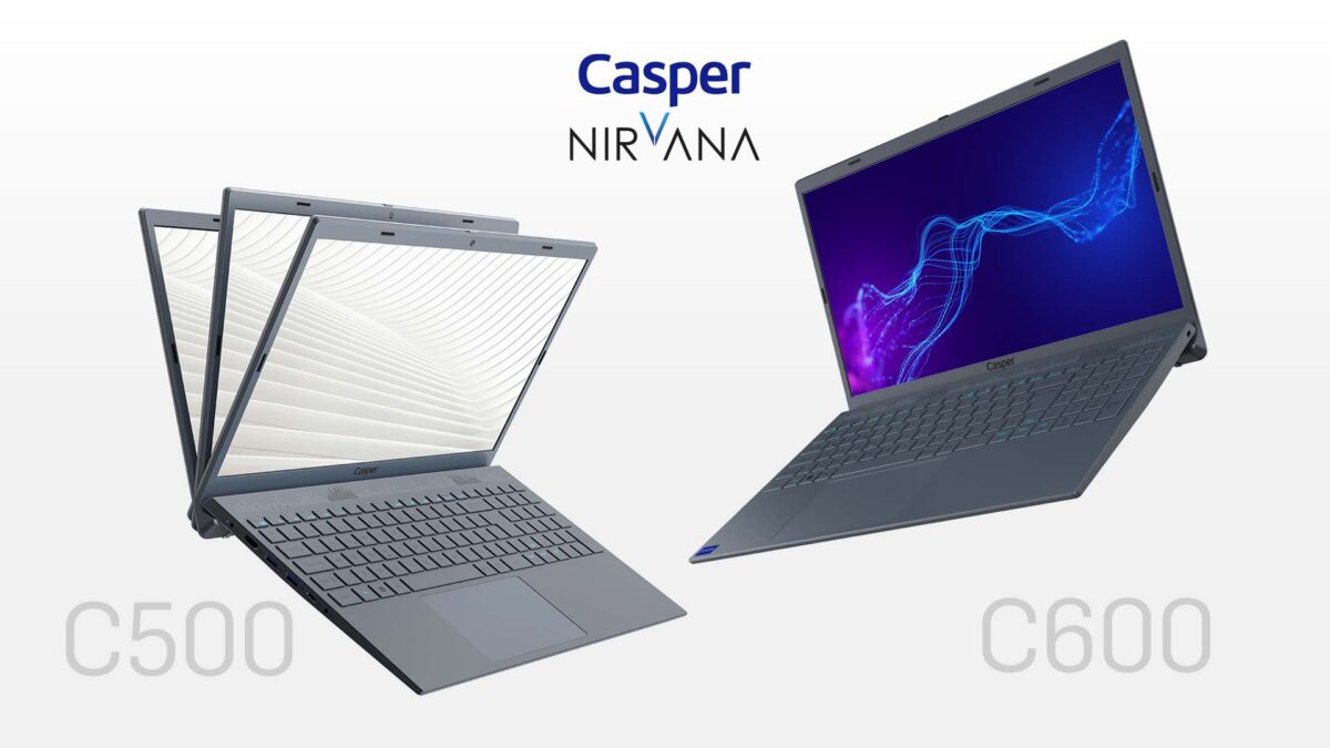 Casper’ın yeni ürünleri Nirvana C500 ve Nirvana C600 satışa çıktı! 
