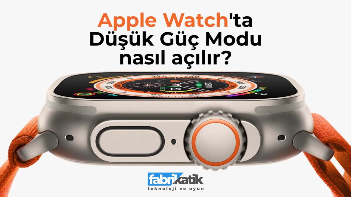 WatchOS 9 düşük güç modu nasıl açılır?