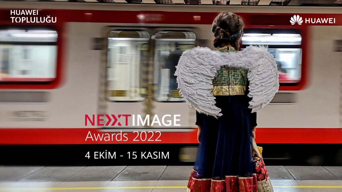 HUAWEI Next-Image 2022 Türkiye fotoğraf yarışması başladı