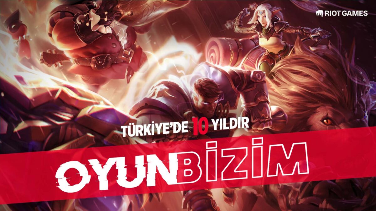 Riot Games, Türkiye’deki 10.yılını kutluyor!