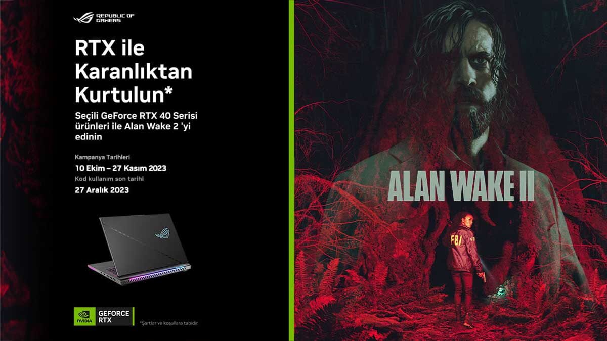 NVIDIA 4 bin serisi ekran kartlı ASUS ROG Notebook alanlara Alan Wake 2 hediye!