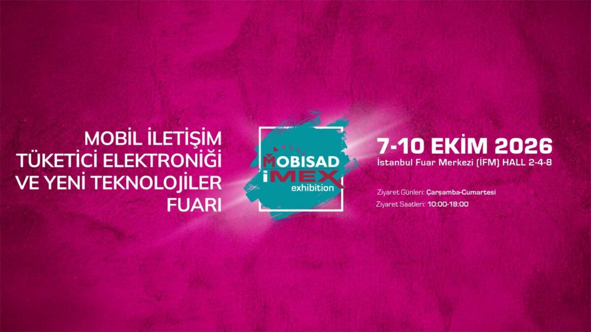 Teknoloji Dünyası 2026’ya Hazırlanıyor: MOBİSAD-IMEX İçin Geri Sayım ve Rezervasyonlar Başladı